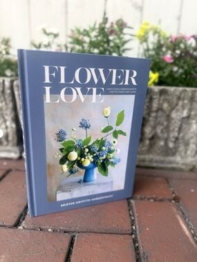 Flower Love Book Kristen Griffith VanderYacht Floral Design Hardcover